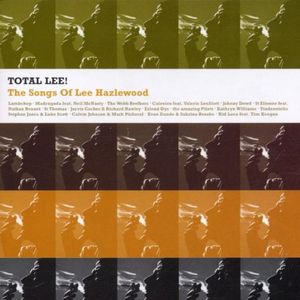 Total Lee: The Songs of Lee Hazlewood