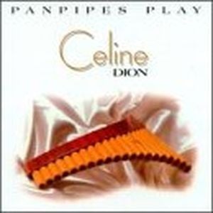 Panpipes Play Céline Dion