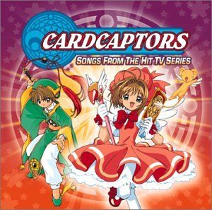 Cardcaptors: Songs from the Hit TV Series (OST)