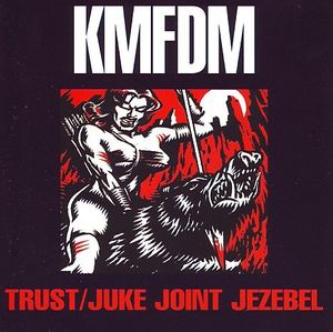 Trust / Juke Joint Jezebel (Single)