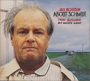 About Schmidt (The Score) (OST)