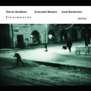 Eislermaterial (Ensemble Modern feat. voice: Joseph Bierbichler)