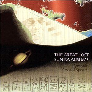 The Great Lost Sun Ra Albums