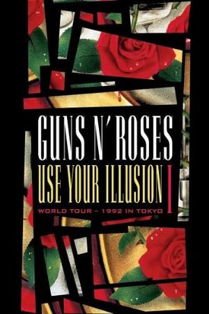 Use Your Illusion I: World Tour – 1992 in Tokyo (Live)