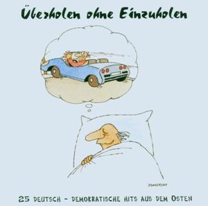 Überholen ohne Einzuholen: 25 deutsch-demokratische Hits aus dem Osten