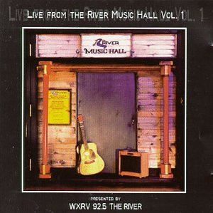 Live From the River Music Hall, Volume 1 (Live)