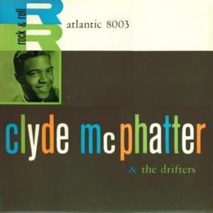 Clyde McPhatter & The Drifters