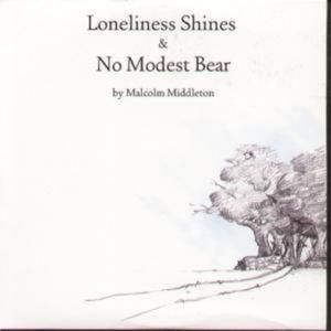 Loneliness Shines / No Modest Bear (Single)