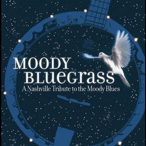 Moody Bluegrass: A Nashville Tribute to the Moody Blues