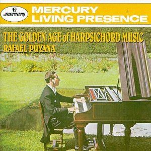 The Golden Age of Harpsichord Music (Rafael Puyana)