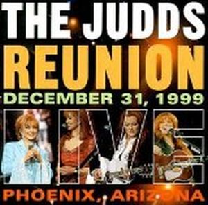 The Judds Reunion Live (Live)