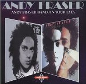 Andy Fraser Band / In Your Eyes