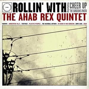 Rollin' With the Ahab Rex Quintet