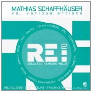 Mathias Schaffhäuser vs. Various Artists - RE:2 Selected Remixes, Volume 2