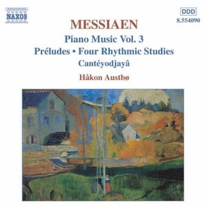 Préludes / Four Rhythmic Studies / Cantéyodjayâ