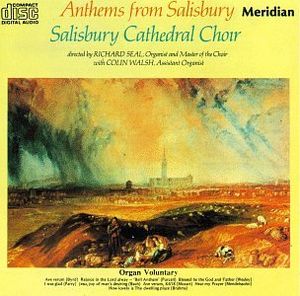 Anthems From Salisbury (Salisbury Cathedral Choir feat. organist and conductor: Richard Seal)