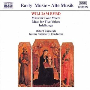 Early Music: Mass for Four Voices / Infelix Ego / Mass for Five Voices