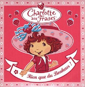 Au pays de Charlotte aux fraises