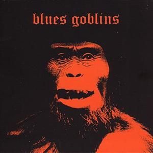 Blues Goblins