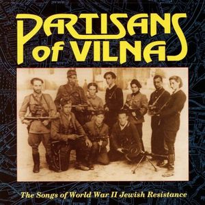 Yid, du partizaner (You Jewish Partisan)