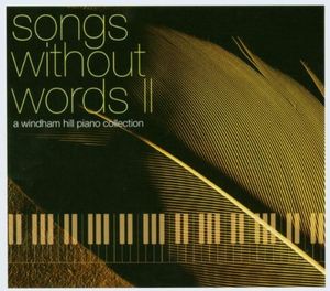 Songs Without Words II - A Windham Hill Piano Collection