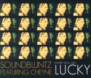 (Maybe You'll Get) Lucky (Single)