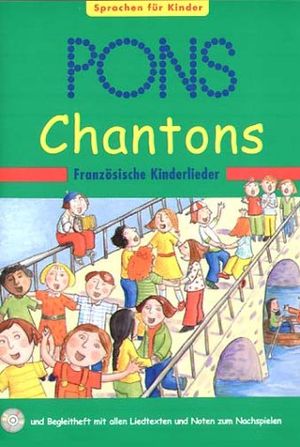 Chantons - Französische Kinderlieder