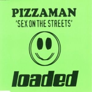 Sex on the Streets (Pizzaman club mix)