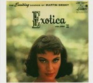 The Exotic Sounds of Martin Denny - Hypnotique & Exotica III