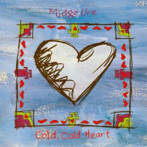 Cold, Cold Heart (7″ version)