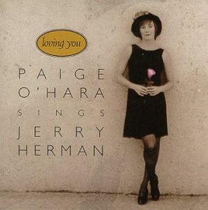 Loving You: Paige O’Hara Sings Jerry Herman