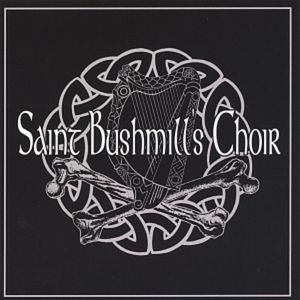 Saint Bushmill's Choir