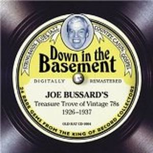 Down in the Basement: Joe Bussard’s Treasure Trove of Vintage 78s (1926-1937)