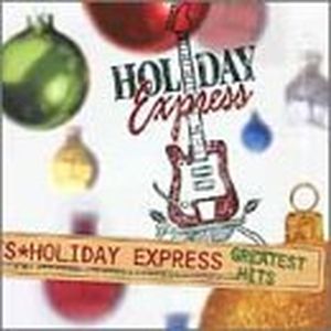 Holiday Express Greatest Hits