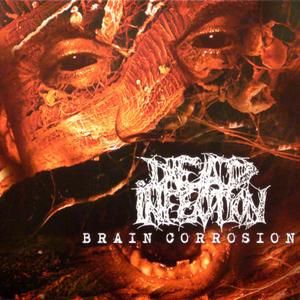 Brain Corrosion