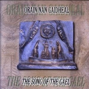 Orain nan Gaidheal: The Song of the Gael (Live)