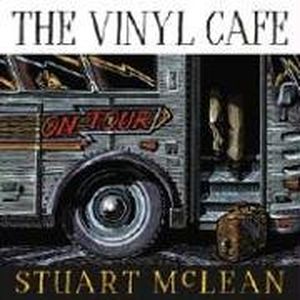 The Vinyl Cafe - On Tour