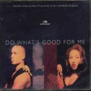 Do what's good for me (Aural Pleasure mix)
