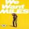 We Want Miles (Live)