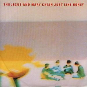 Just Like Honey (demo Oct 84)