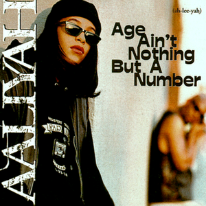 Age Ain't Nothing but a Number (LP version (no intro))