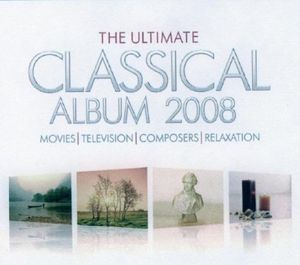 The Ultimate Classical Album 2008