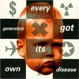 Every Generation Got Its Own Disease (Single)