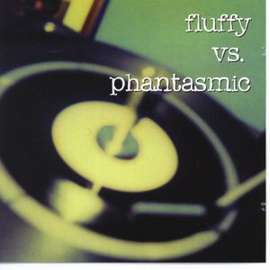 Fluffy Vs. Phantasmic