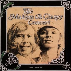 The Makem & Clancy Concert (Live)