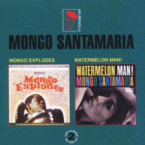 Mongo Explodes / Watermelon Man!