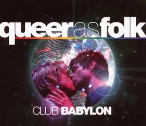 Queer as Folk: Club Babylon