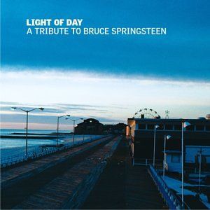 Light of Day: A Tribute to Bruce Springsteen
