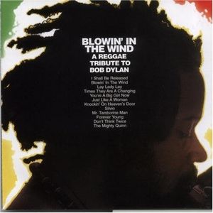 Blowin' in the Wind: A Reggae Tribute to Bob Dylan