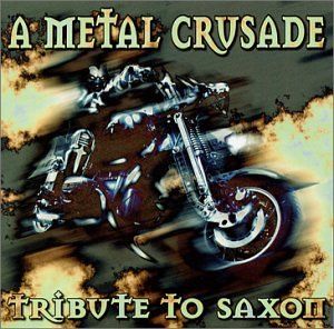 A Metal Crusade: A Tribute to Saxon
